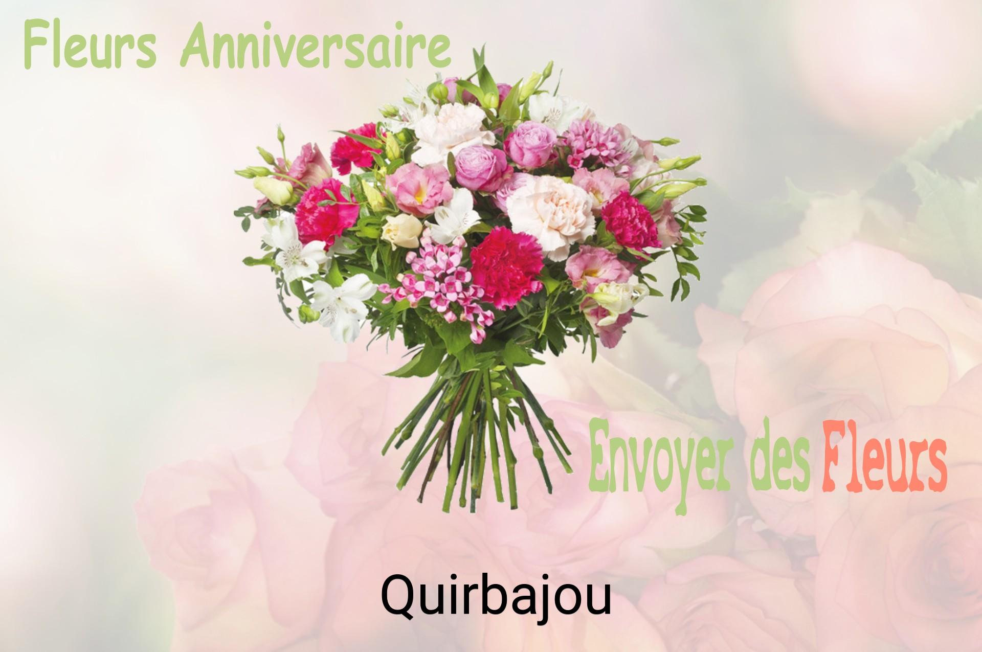 Bouquet de fleurs d’anniversaire livré à Quirbajou